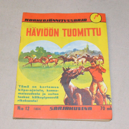 Korkeajännityssarja 12 - 1954 Häviöön tuomittu Korkeajännityssarja 12 - 1954 Häviöön tuomittu